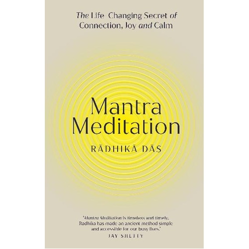 Mantra Meditation: The Life Changing Secret of Connection, Joy and Calm