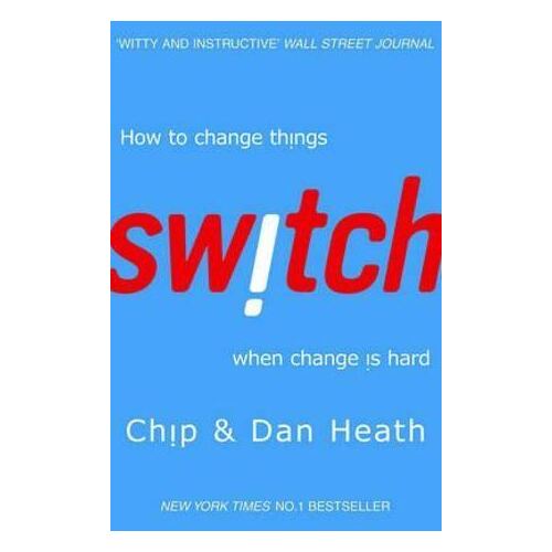 Switch: How to change things when change is hard