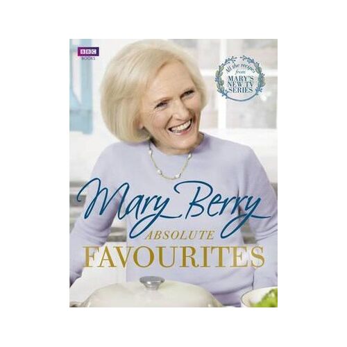 Mary Berry's Absolute Favourites