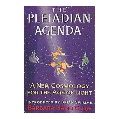 Pleiadian Agenda: A New Cosmology for the Age of Light