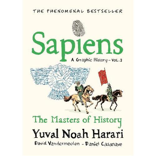 Sapiens A Graphic History, Volume 3