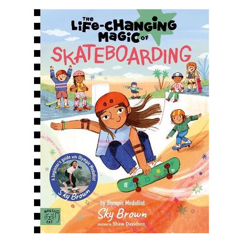 Life Changing Magic of Skateboarding