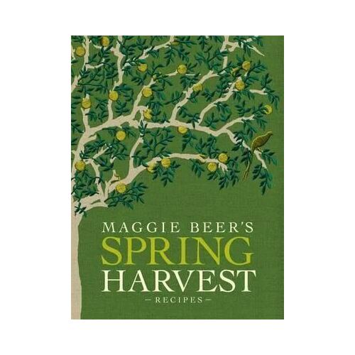 Maggie Beer's Spring Harvest Recipes