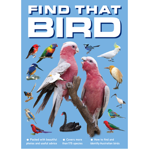 FIND THAT BIRD: How to find and identify Australian birds