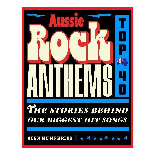 Aussie Rock Anthems - Top 40