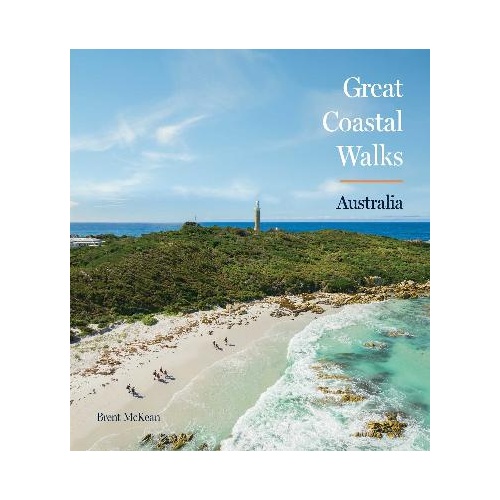 Great Coastal Walks Australia: Australia's must-do walking experiences