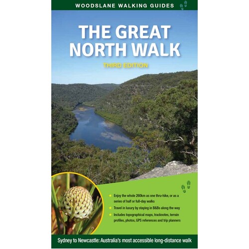 Great North Walk: Sydney to Newcastle: Australia's Most Accessible Long-Distance Track