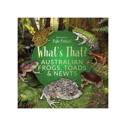 What's That? Australian Frogs, Toads & Newts