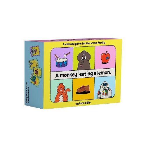 Monkey Eating a Lemon, A: A charade game for the whole family