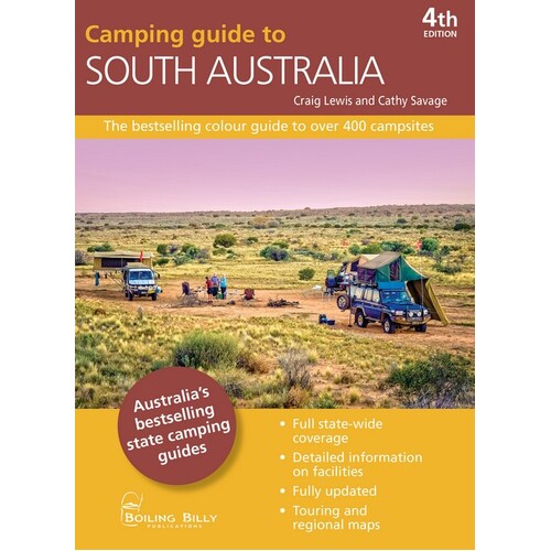 Camping Guide to South Australia: The Bestselling Colour Guide to Over 400 Campsites