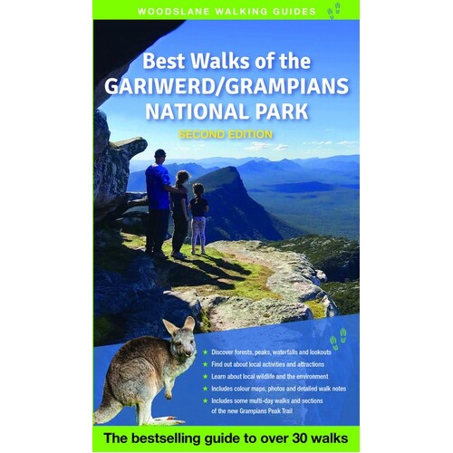 Best Walks of the Gariwerd Grampians National Park: The Bestselling Guide to Over 30 Walks