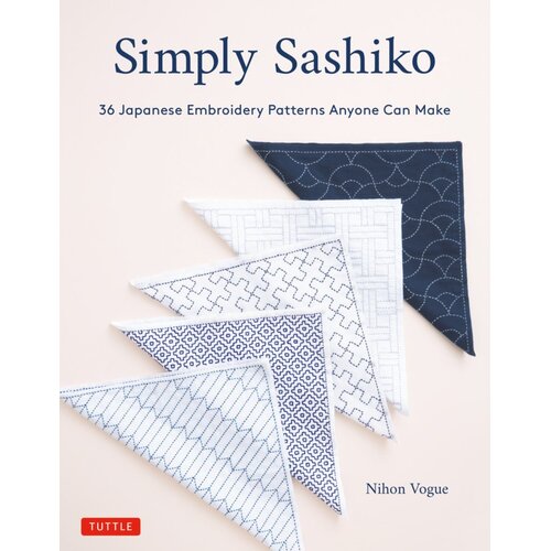 Simply Sashiko: Classic Japanese Embroidery Made Easy (With 36 Actual Size Templates)